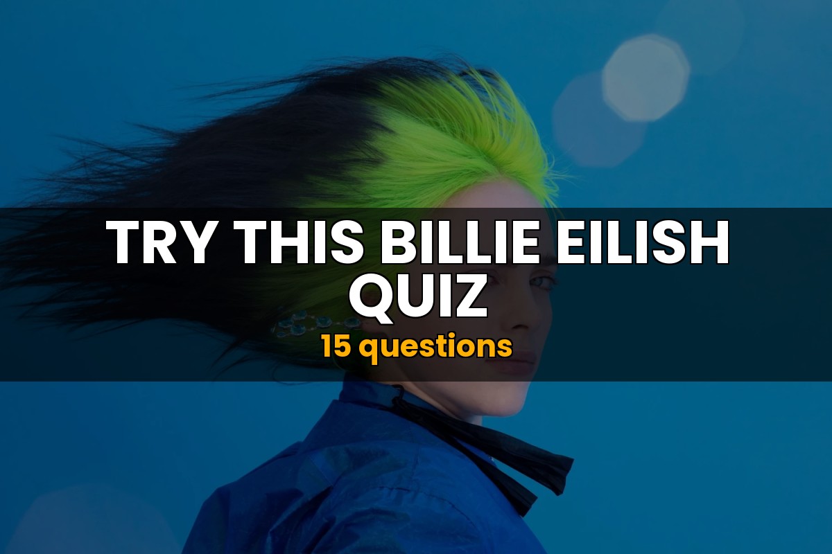 Billie Eilish Quiz Music Trivia