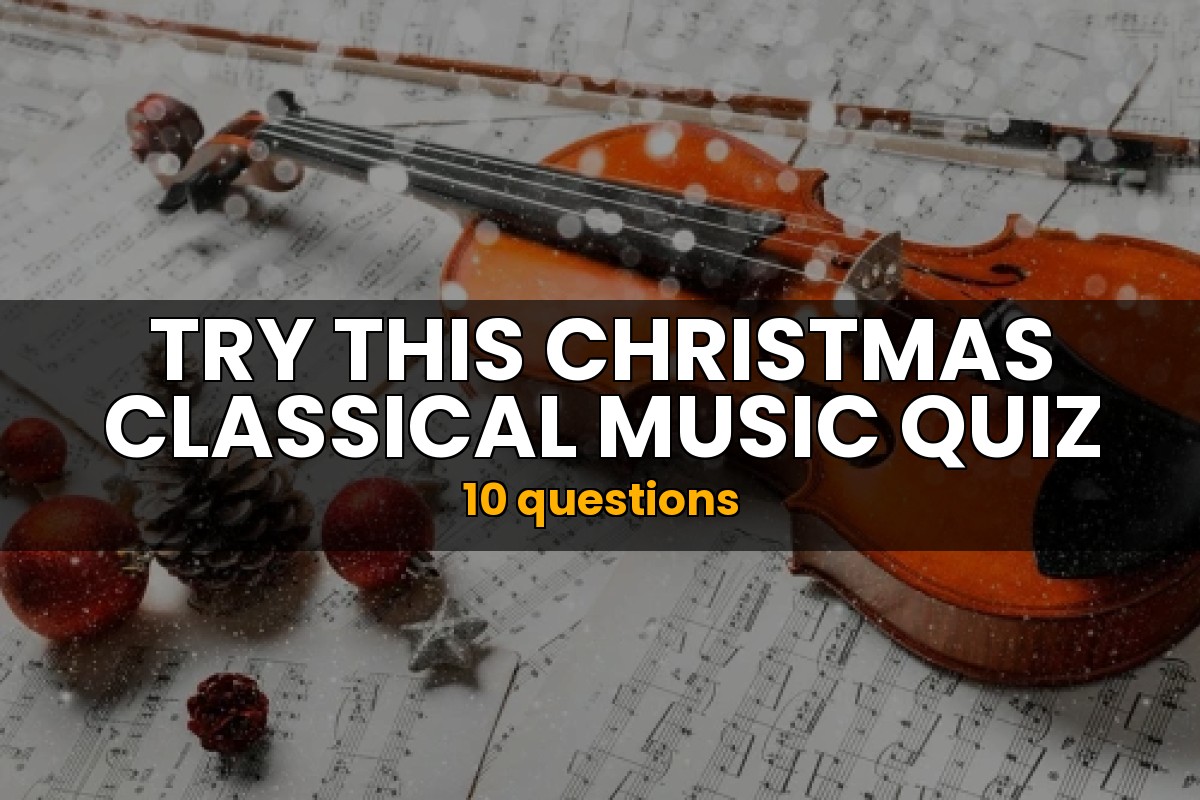 Christmas Classical Music Quiz Christma Trivia