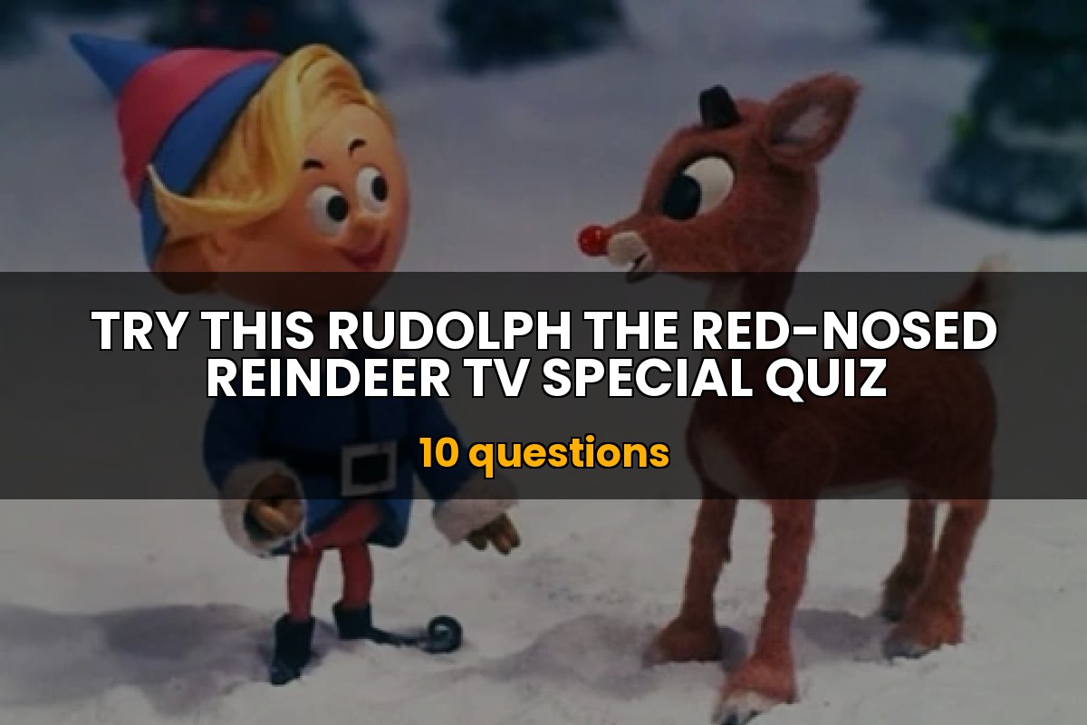 Rudolph the RedNosed Reindeer TV Special Quiz Christma Trivia