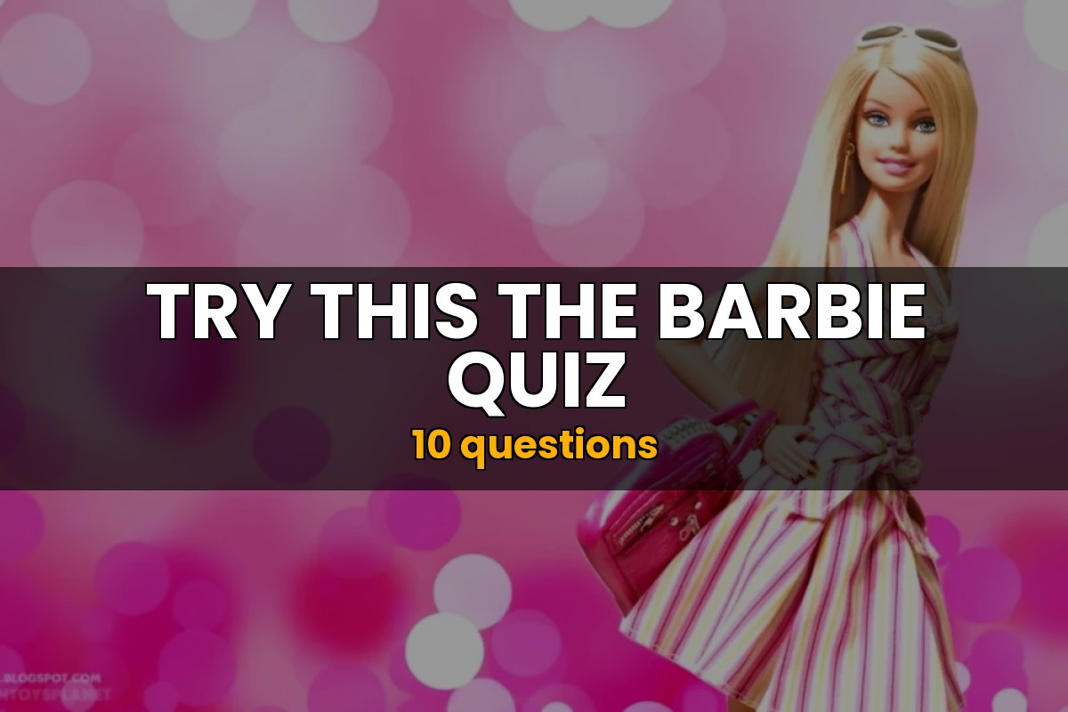 The Barbie Quiz | Kid Trivia